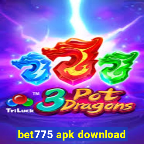 bet775 apk download